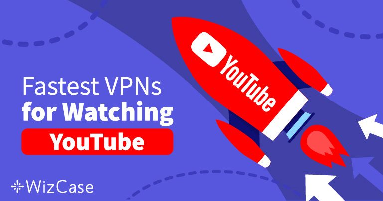 Mit diesen 4 schnellen VPN sind gesperrte YouTube-Videos 2026 Vergangenheit