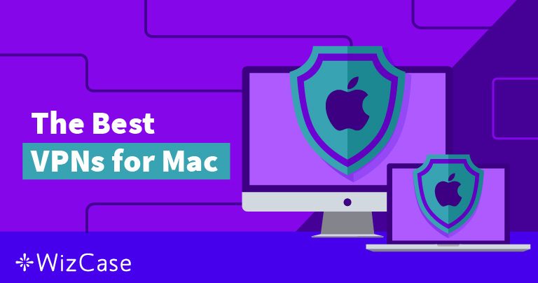 7 beste VPN f&uuml;r Mac &ndash; Getestet und gepr&uuml;ft im 2026